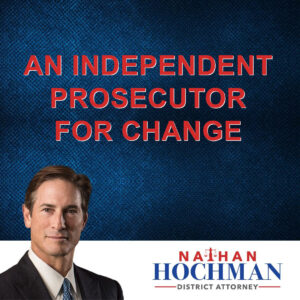 Nathan Hochman - An Independent Prosecutor For Change