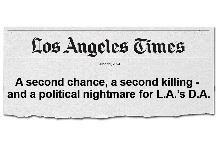 LA Times: A second chance, a second killing - and a political nightmare for L.A.'s D.A.